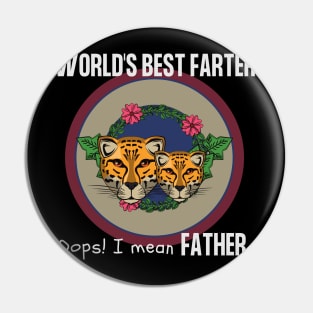 world's best farter oops! I mean Father Pin