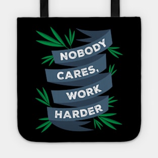 Nobody Cares, Work Harder Motivational Gym Workout Tote