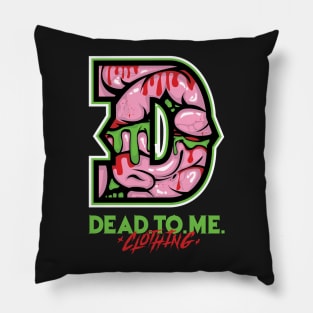 DEAD TO ME Pillow