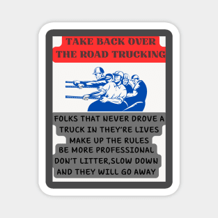 TAKE BACK OTR TRUCKING Magnet