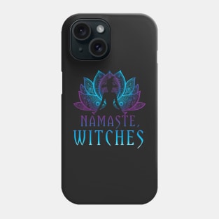 Namaste Witches Funny Spiritual Pagan Yoga Halloween Art Phone Case