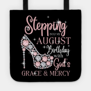 Stepping Into My August Birthday With God's Grace & Mercy Tote