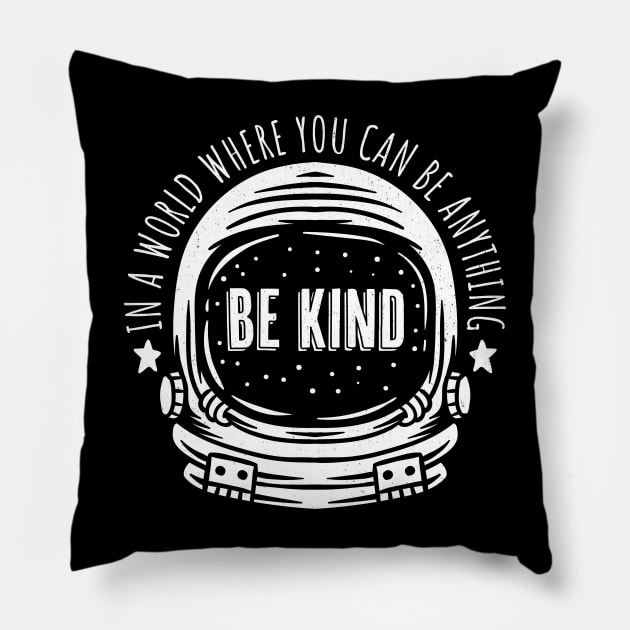 Be Kind Astronaut Helmet Pillow by Wasabi Snake