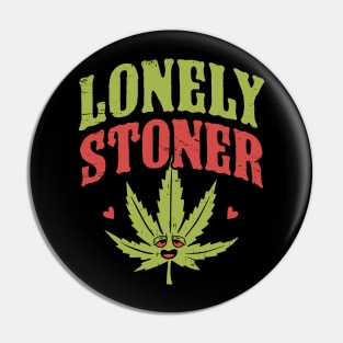 Lonely stoner Pin