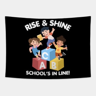 RISE & SHINE SCHOOL’S IN LINE CUTE FUNNY BACK TO SCHOOL Tapestry