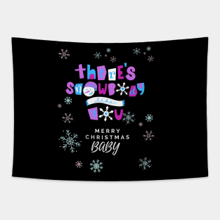 There's Snowbody Like You-Merry Christmas Baby Tapestry