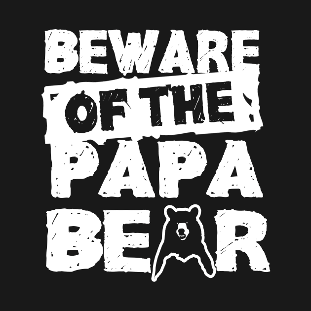 Beware of Papa Bear by MaikaeferDesign