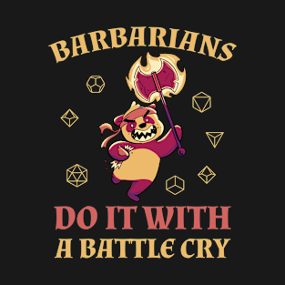 Kawaii Barbarians Do It With a Battle Cry, DnD Barbarian Class T-Shirt