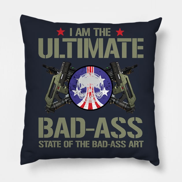 I am the Ultimate State of the Bad-Ass Art Pillow by Meta Cortex