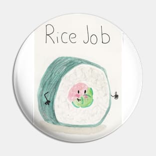 Rice job Pin