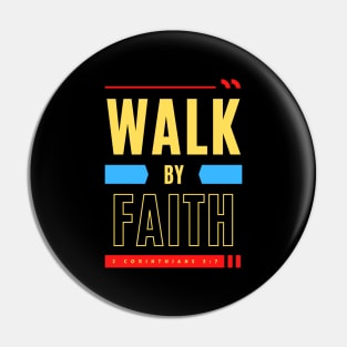 Walk By Faith | Bible Verse Pin