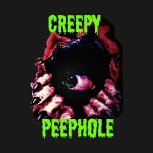 Creepy Peephole w/ text T-Shirt