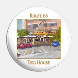 The Dog House on Route 66, in Albuquerque New Mexico Pin