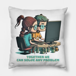 Together we can solve any problem Pillow