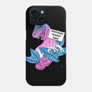 Dinosaurs against TERFs Phone Case