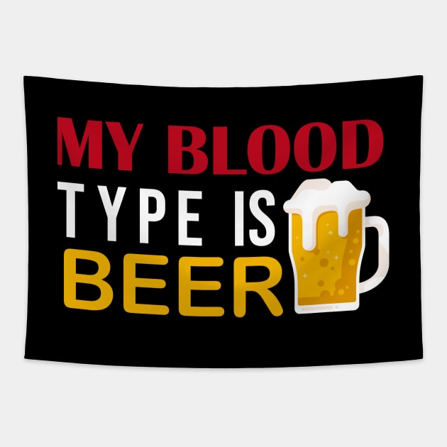 My Blood Type Is Beer, Funny Tapestry by DragonTees