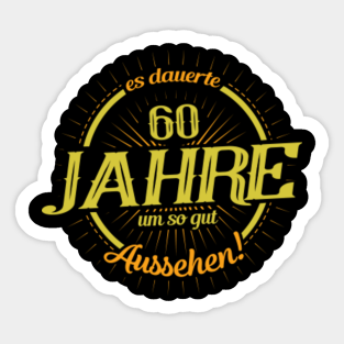 60 Geburtstag Lustige Sprueche Stickers Teepublic