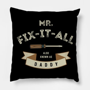 Daddy, the Ultimate Mr. Fix-It Pillow