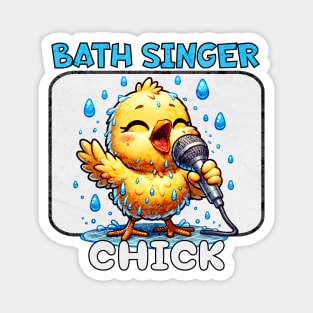 Bath Singer Chick - Sing in the shower Magnet