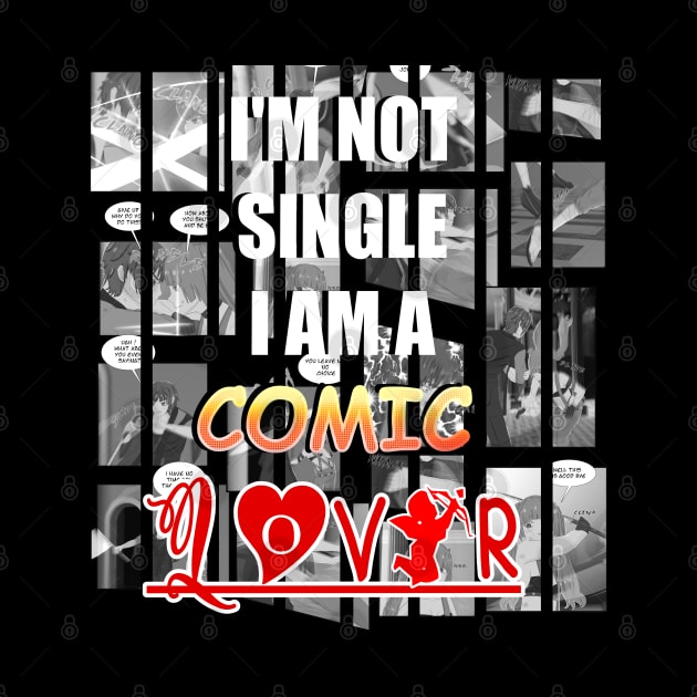 I'M NOT SINGLE I'AM A COMIC LOVER by lomiky