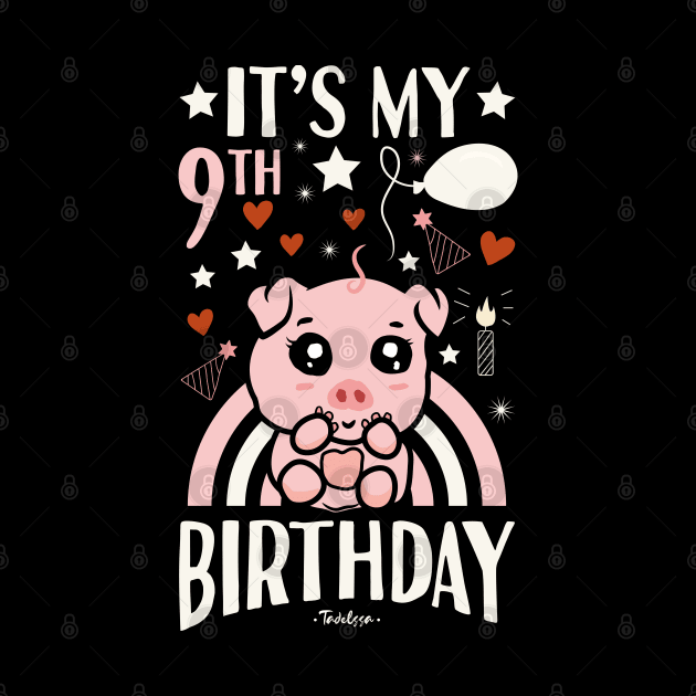 It's My 9th Birthday Pig by Tesszero