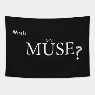 were is my muse? design Tapestry