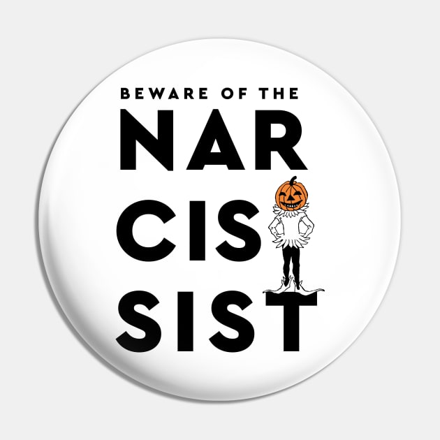 Beware Of The Narcissist Vintage Halloween Pumpkin Bold Typography Pin by ZAZIZU