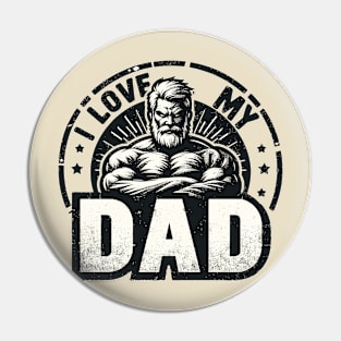 I love my dad Pin