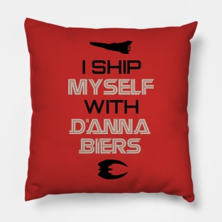 I ship myself with D'Anna Biers Pillow