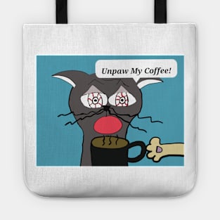 Unpaw My Coffee! Tote