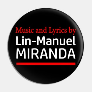 Music and Lyrics by Lin-Manuel Miranda Pin