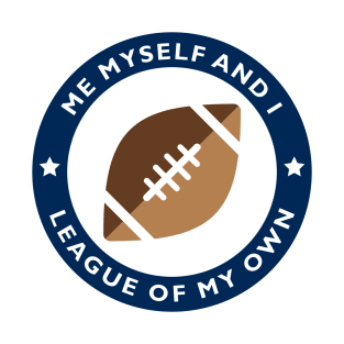 League of My Own T-Shirt