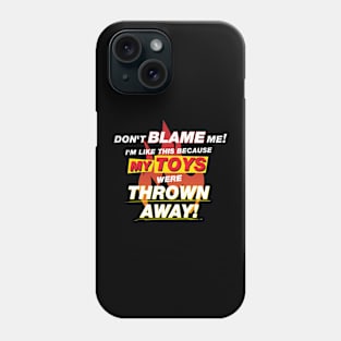 Don't Blame Me Phone Case