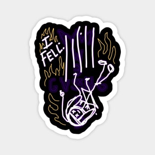 KVLI3N ''I FELL'' Magnet