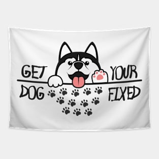 Get Your Dog Fixed Tapestry