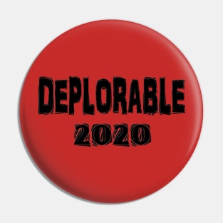 Deplorable 2020 Pin