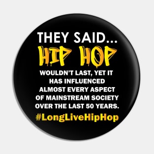 50th Hip Hop Anniversary | Won't Last Pin