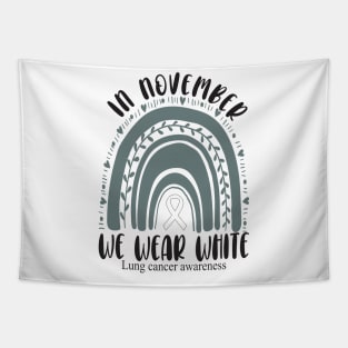 In November we wear white.. Lung cancer awareness month Tapestry