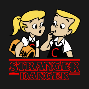 Stranger Danger - Fun With Shorts T-Shirt