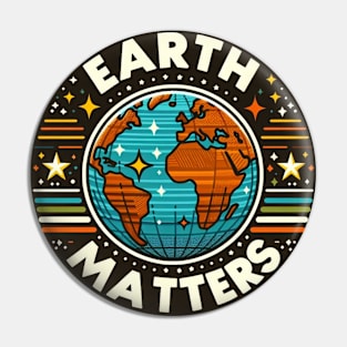 Earth Day April 22 2024 Earth Matters Pin