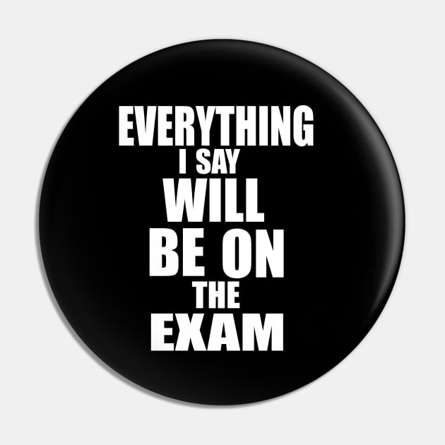 Everything I say will be in the exam Pin by PAULO GUSTTAVO