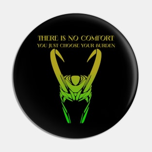 No Comfort Loki Pin