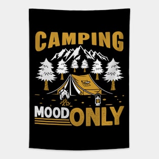 Camping Mood Only Tapestry