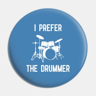 i prefer the drummer Pin