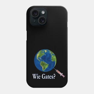 Wie Gates? Phone Case