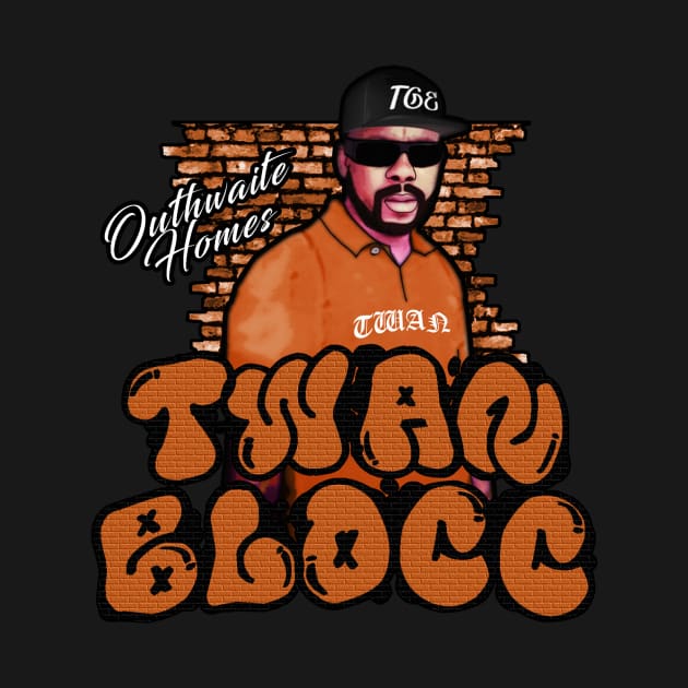 TWAN BLOCC by TWANBLOCC