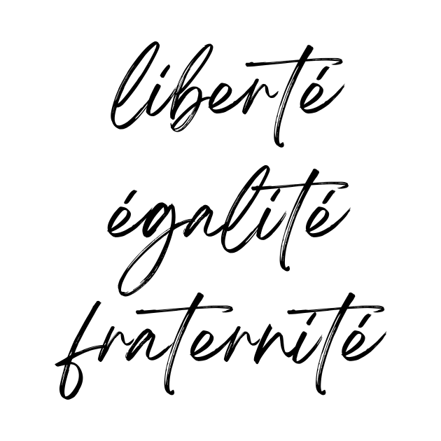 Liberté Égalité Fraternité - French Revolution Minimalist art by From Mars