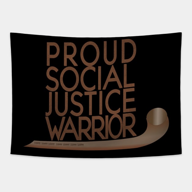 Proud Social Justice Warrior- Native Edition Tapestry by YouAreHere