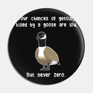 Never Zero Goose Pin