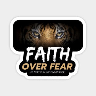 faith over fear t-shirt Magnet